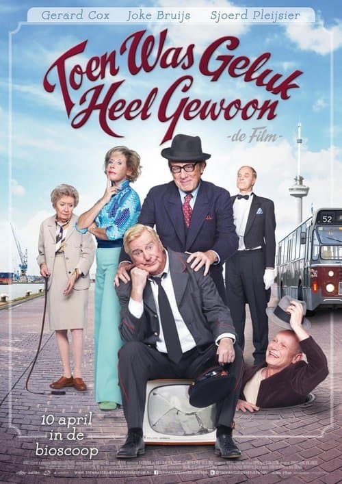 Toen was geluk heel gewoon: De film