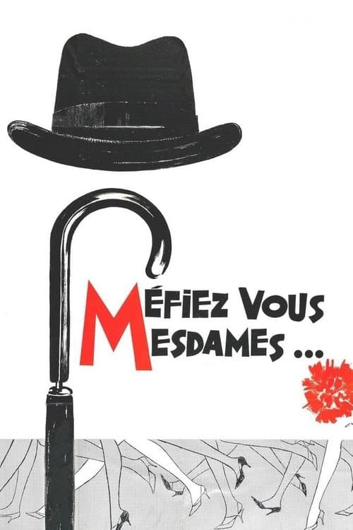 Méfiez-vous, Mesdames !