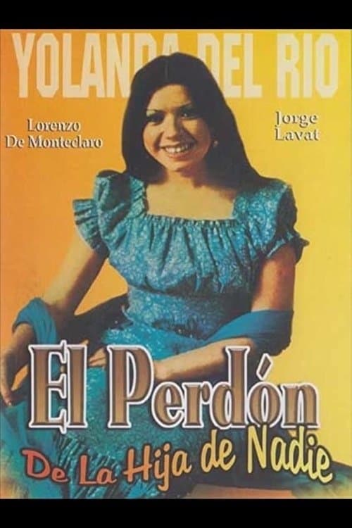 El perdon de la hija de nadie