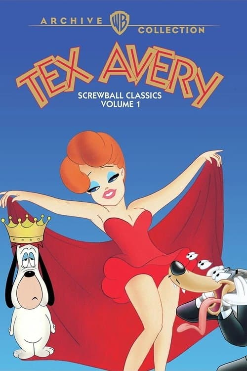 Tex Avery Screwball Classics: Volume 1