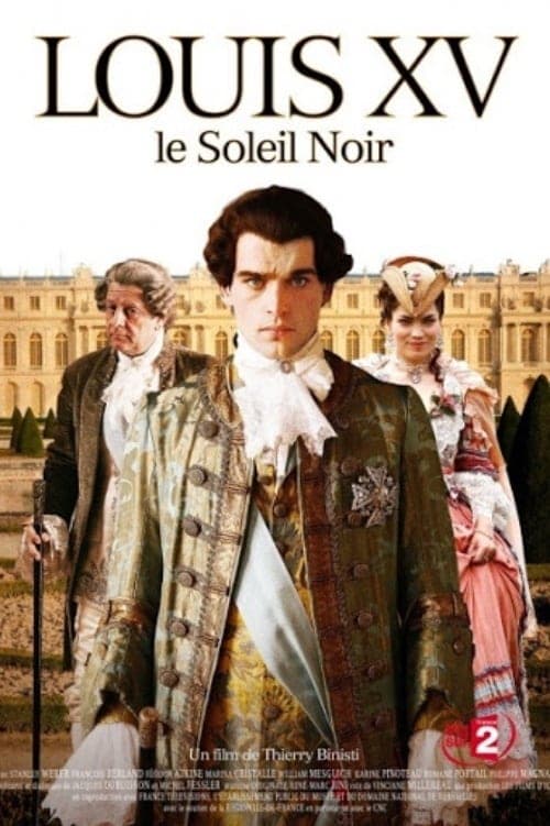 Louis XV, le Soleil noir