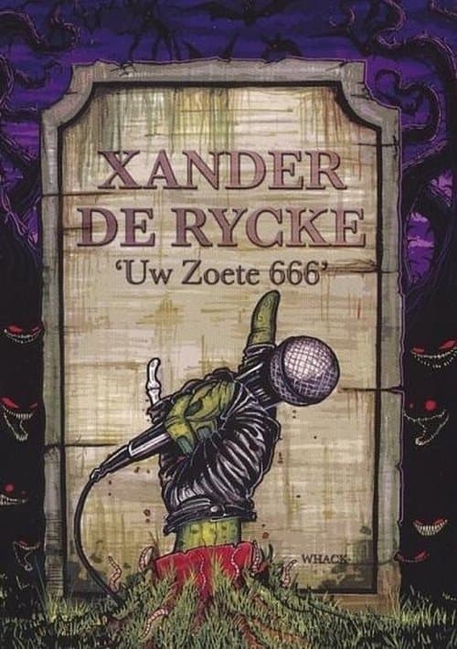 Xander De Rycke: Uw Zoete 666