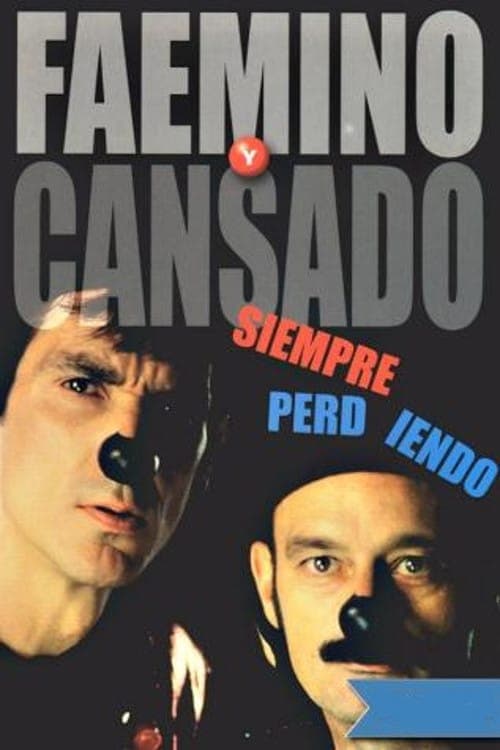 Faemino y Cansado: Siempre Perdiendo