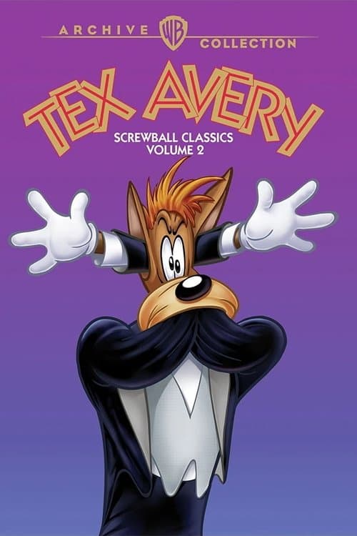 Tex Avery Screwball Classics: Volume 2