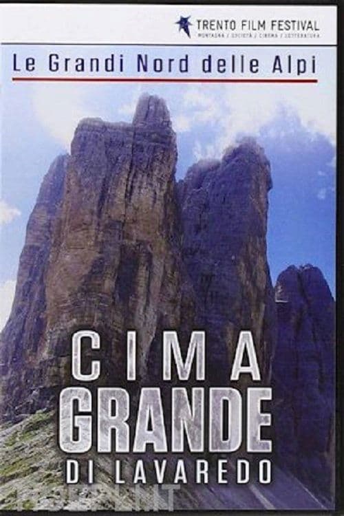 Le Grandi Nord Delle Alpi: Cima Grande di Lavaredo