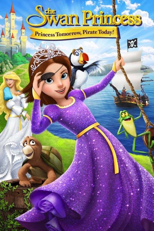 The Swan Princess: Princess Tomorrow, Pirate Today!