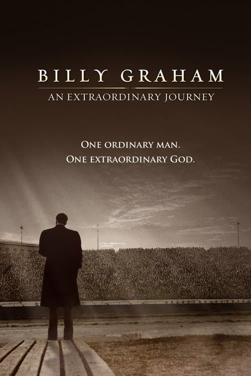 Billy Graham: An Extraordinary Journey