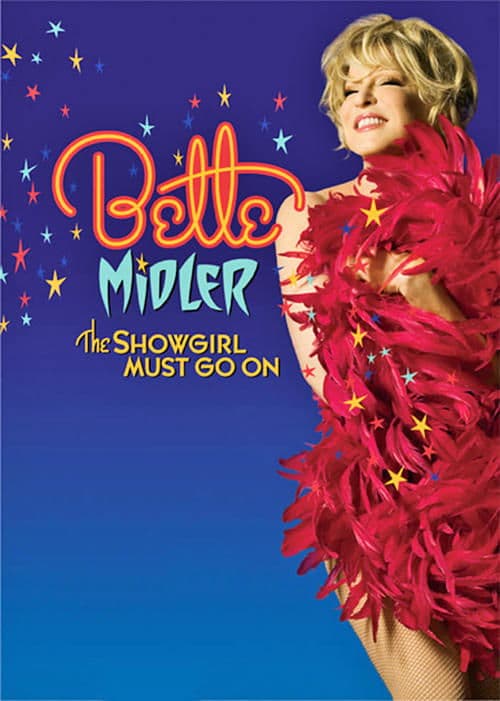 Bette Midler: The Showgirl Must Go On