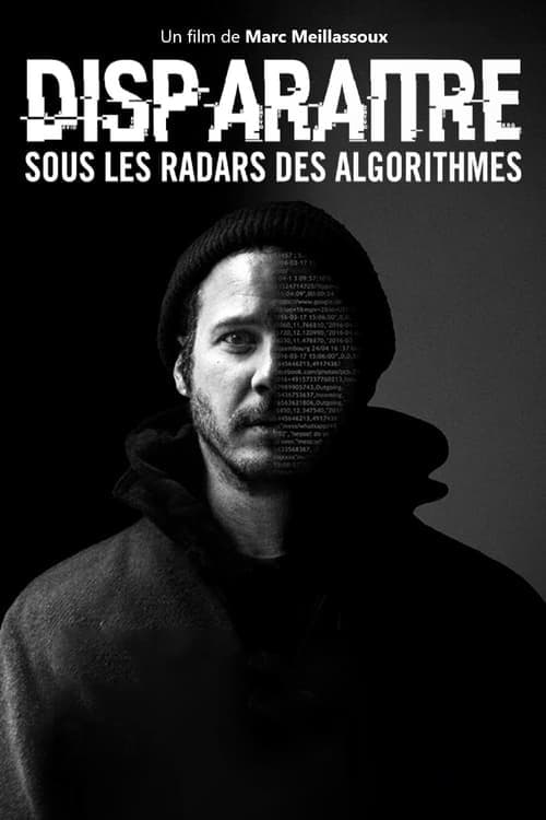 Disparaître - Sous les radars des algorithmes